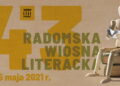 Startuje 43. Radomska Wiosna Literacka
